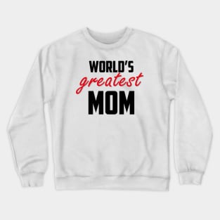 World's Greatest Mom Red Black Bold Crewneck Sweatshirt